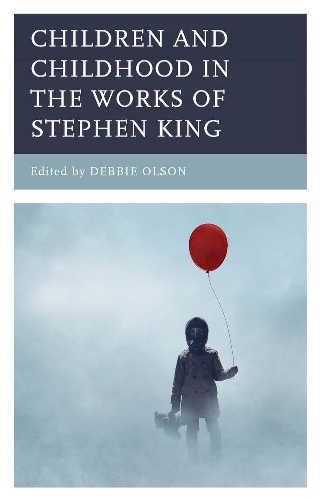  Children and Childhood in the Works of Stephen King(Kobo/電子書)