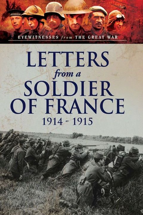 Letters from a Soldier of France, 1914–1915(Kobo/電子書)