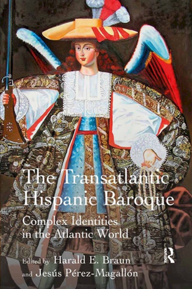  The Transatlantic Hispanic Baroque(Kobo/電子書)