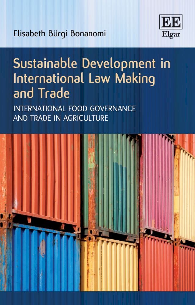  Sustainable Development in International Law Making and Trade(Kobo/電子書)