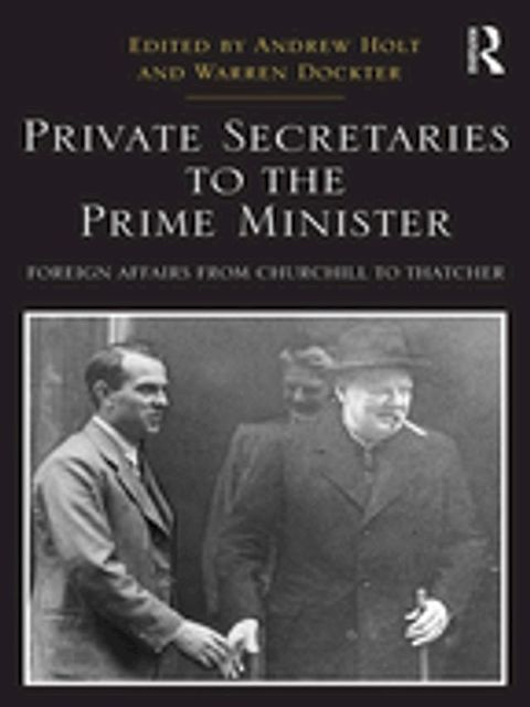 Private Secretaries to the Prime Minister(Kobo/電子書)