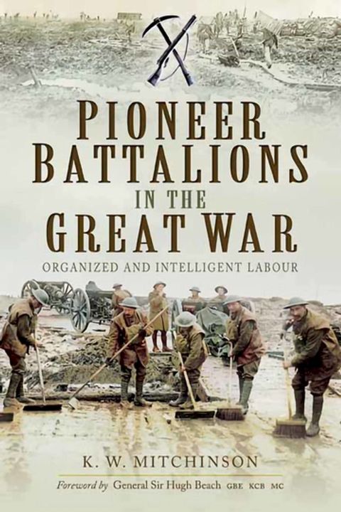 Pioneer Battalions in the Great War(Kobo/電子書)