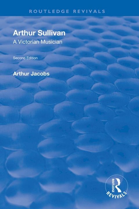 Arthur Sullivan: A Victorian Musician(Kobo/電子書)