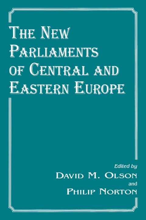 The New Parliaments of Central and Eastern Europe(Kobo/電子書)