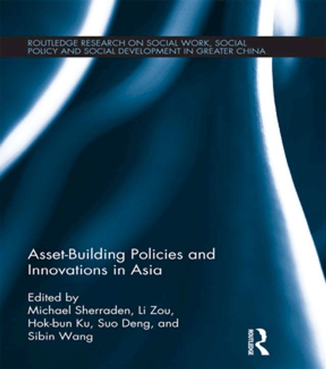  Asset-Building Policies and Innovations in Asia(Kobo/電子書)