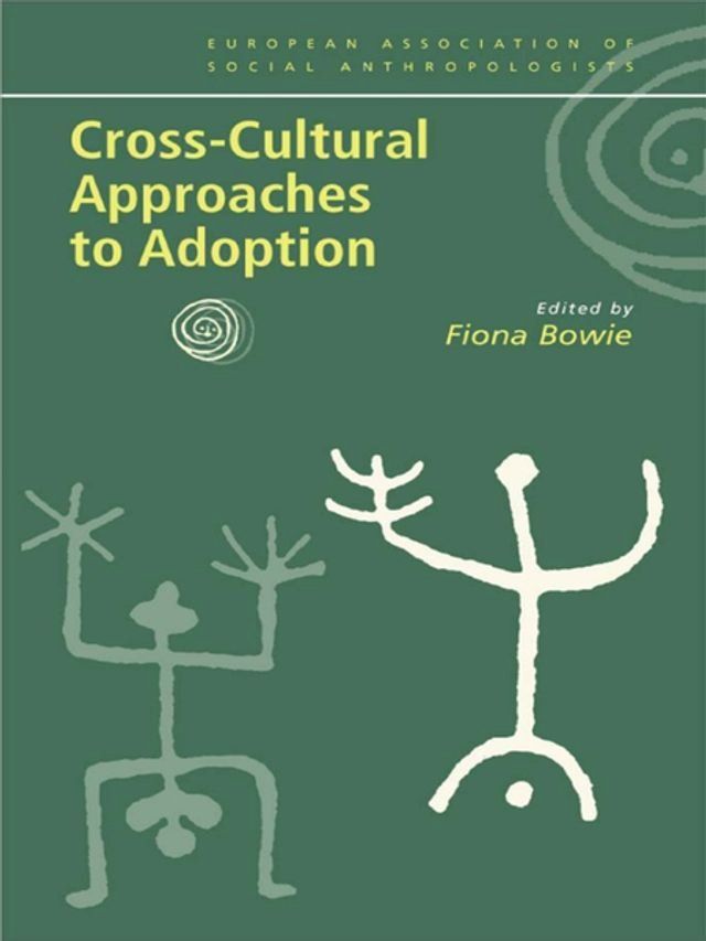  Cross-Cultural Approaches to Adoption(Kobo/電子書)