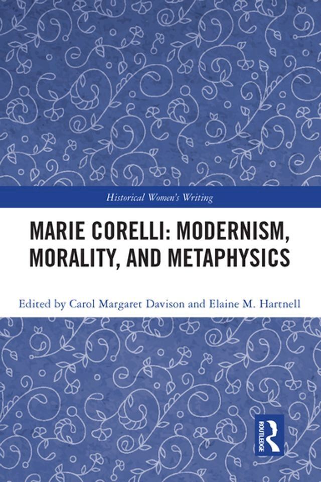  Marie Corelli: Modernism, Morality, and Metaphysics(Kobo/電子書)