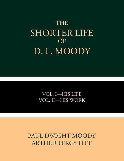 The Shorter Life of D. L. Moody(Kobo/電子書)