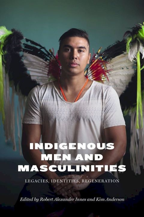 Indigenous Men and Masculinities(Kobo/電子書)