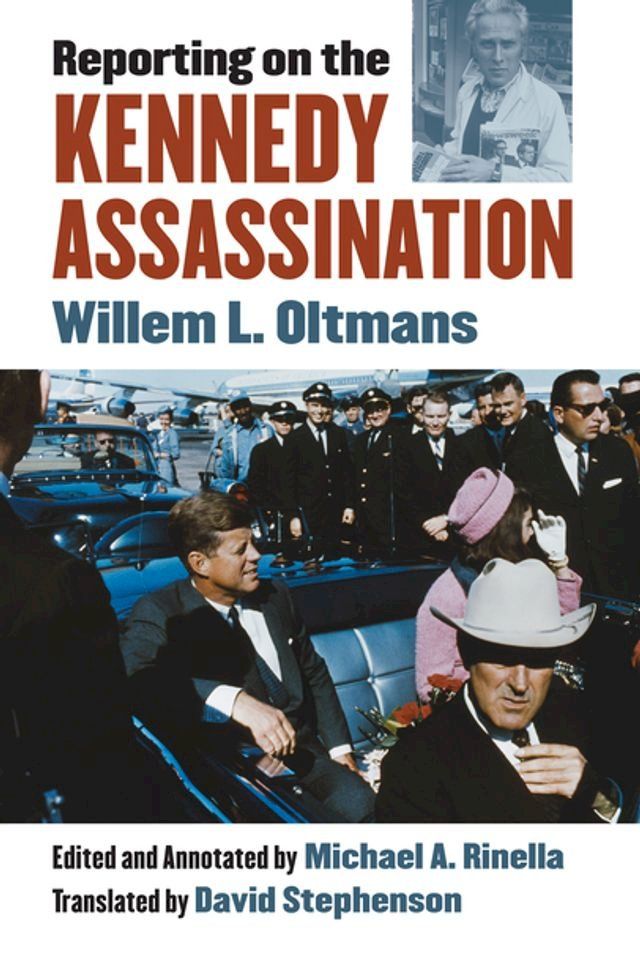  Reporting on the Kennedy Assassination(Kobo/電子書)