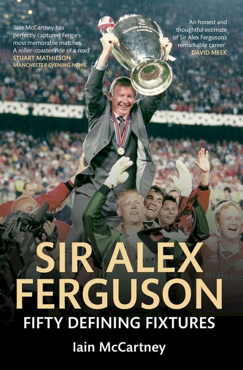 Sir Alex Ferguson Fifty Defining Fixtures(Kobo/電子書)