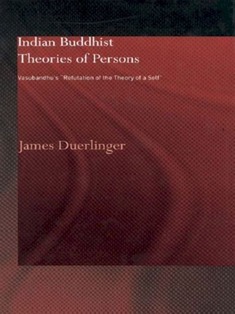 Indian Buddhist Theories of Persons(Kobo/電子書)