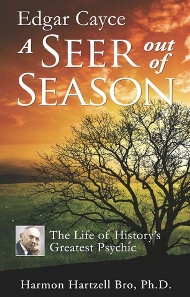  Edgar Cayce A Seer Out of Season(Kobo/電子書)