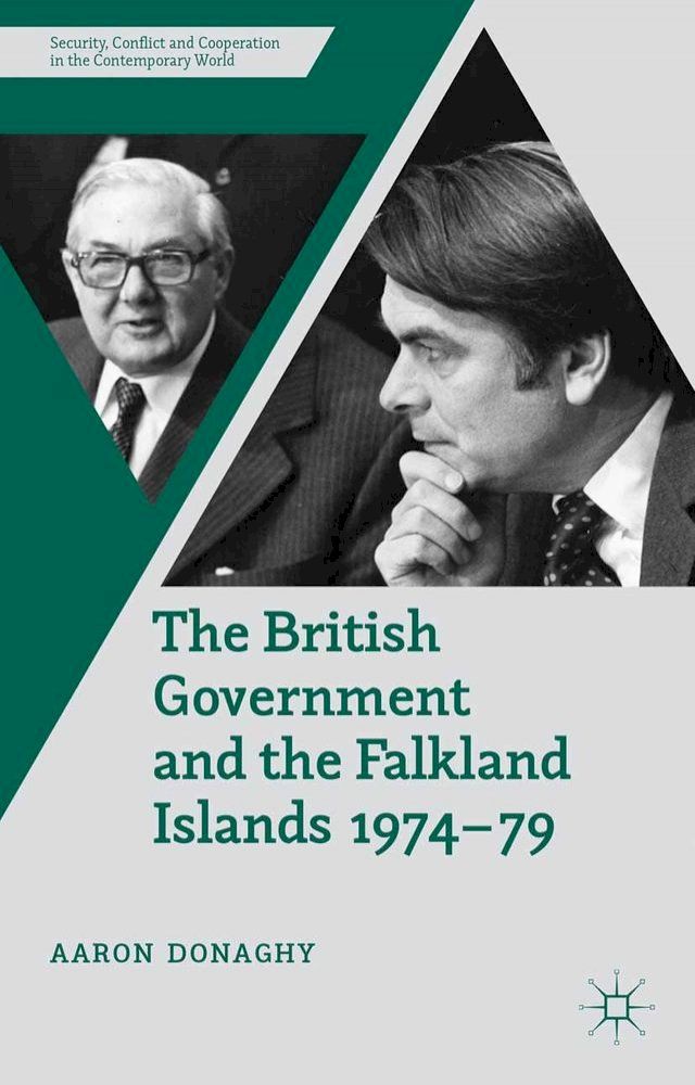  The British Government and the Falkland Islands, 1974-79(Kobo/電子書)