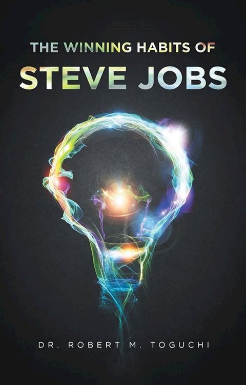 The Winning Habits of Steve Jobs(Kobo/電子書)