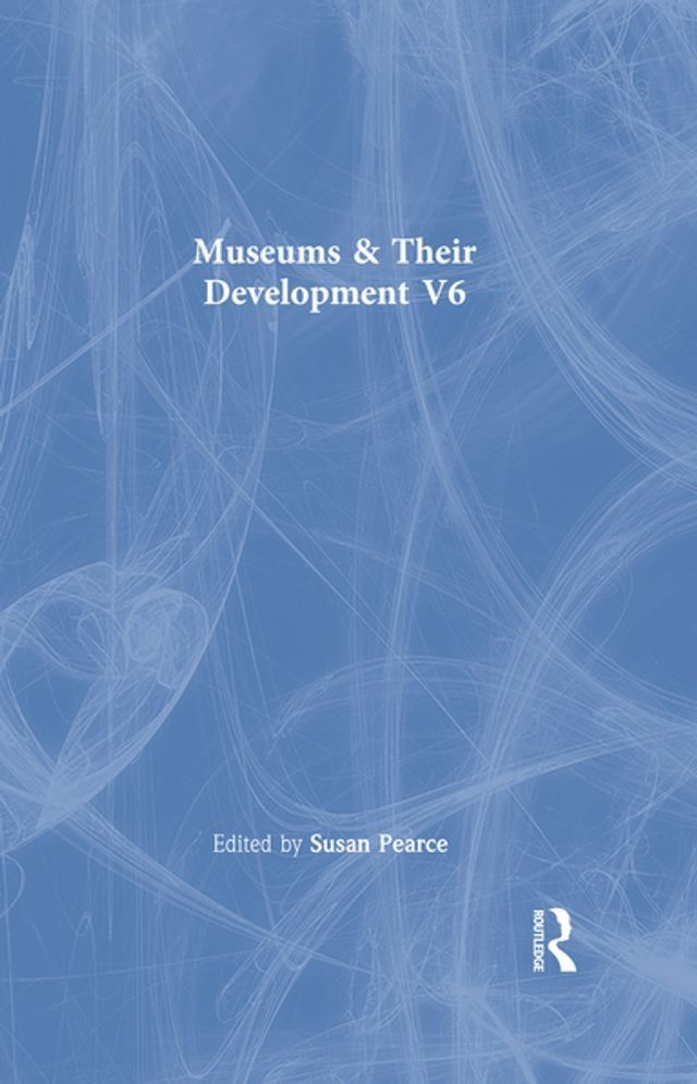  Museums & Their Developmnt V6(Kobo/電子書)