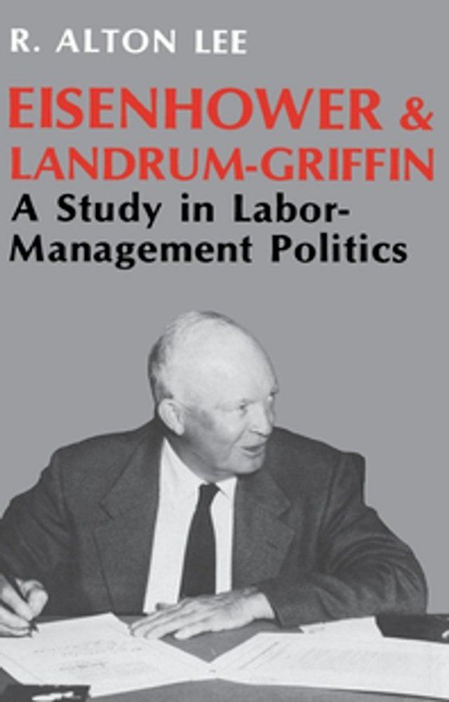  Eisenhower and Landrum-Griffin(Kobo/電子書)