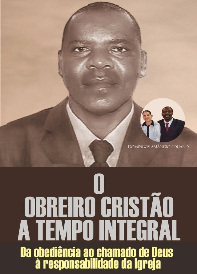  O OBREIRO CRIST&Atilde;O A TEMPO INTEGRAL(Kobo/電子書)