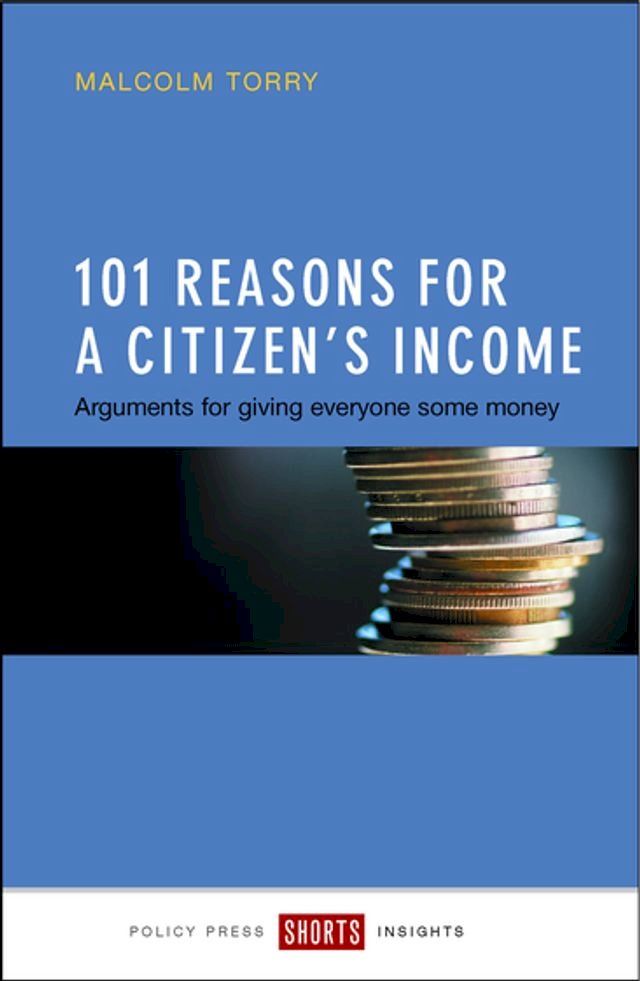  101 Reasons for a Citizen's Income(Kobo/電子書)