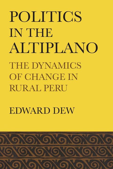 Politics in the Altiplano(Kobo/電子書)