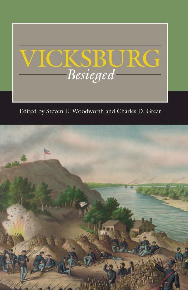  Vicksburg Besieged(Kobo/電子書)