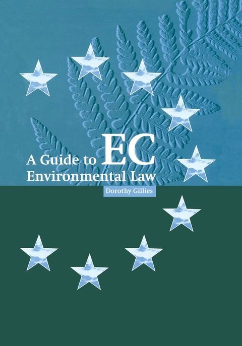 A Guide to EC Environmental Law(Kobo/電子書)