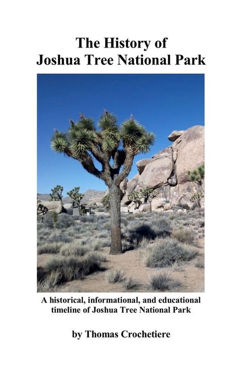 The History of Joshua Tree National Park(Kobo/電子書)