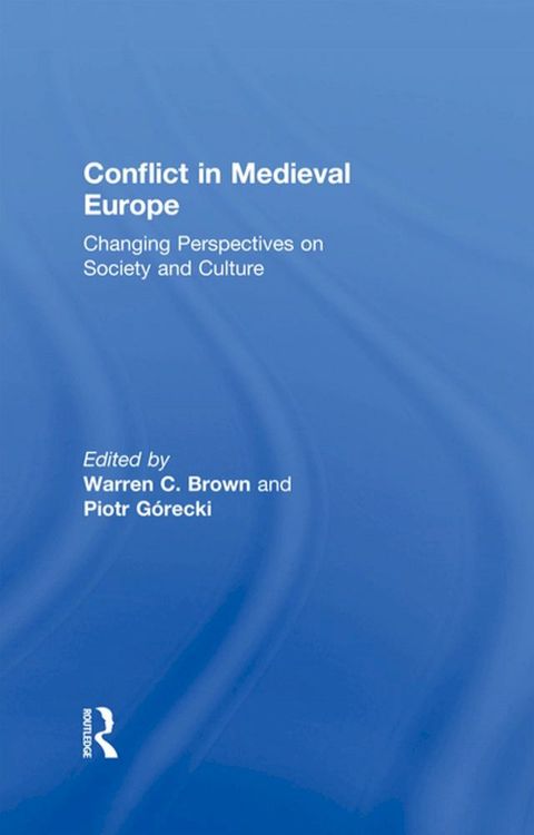 Conflict in Medieval Europe(Kobo/電子書)