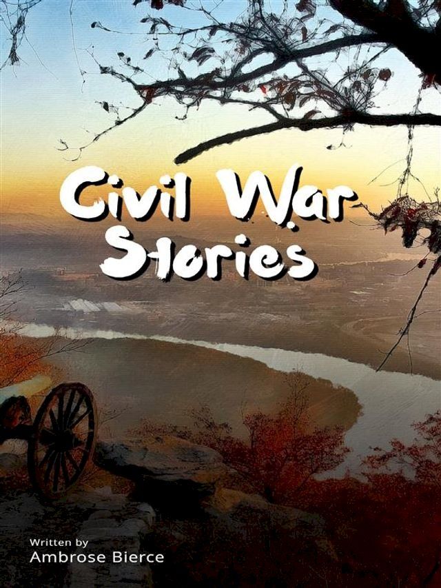  Civil War Stories(Kobo/電子書)