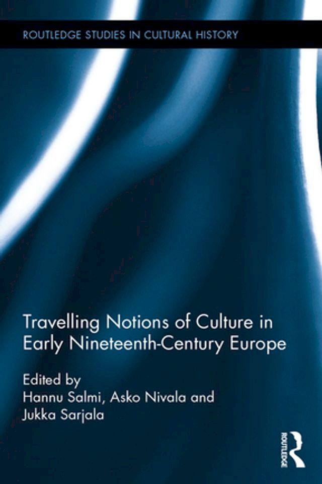  Travelling Notions of Culture in Early Nineteenth-Century Europe(Kobo/電子書)