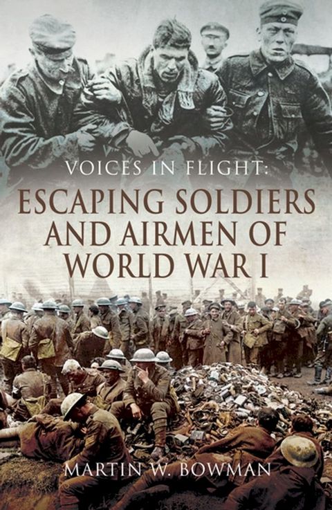 Escaping Soldiers and Airmen of World War I(Kobo/電子書)