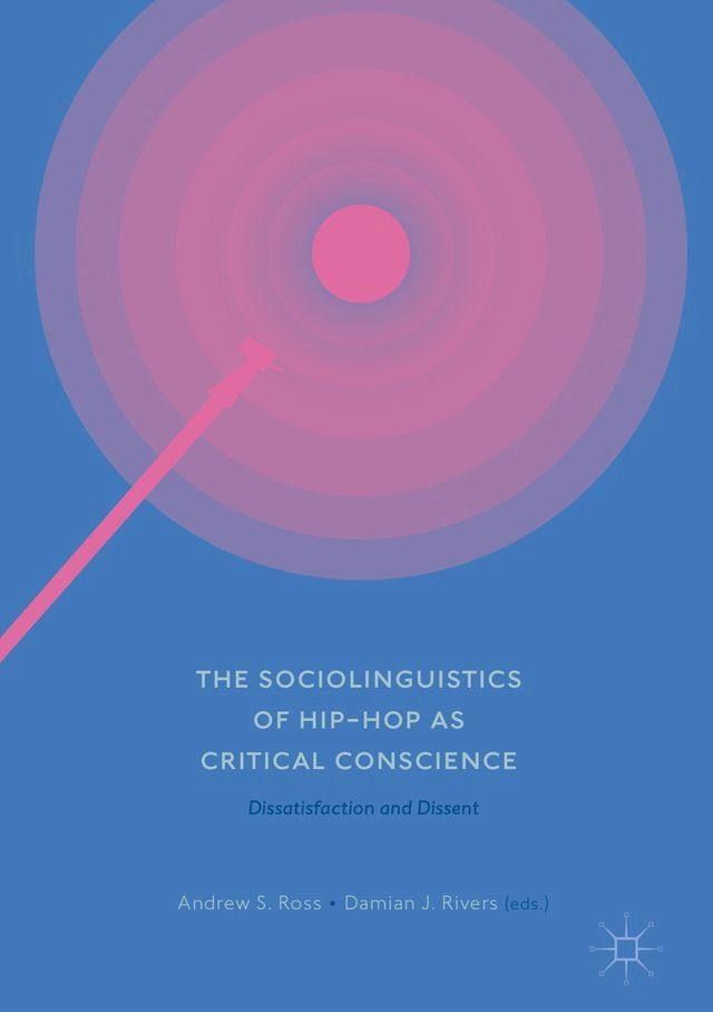  The Sociolinguistics of Hip-hop as Critical Conscience(Kobo/電子書)