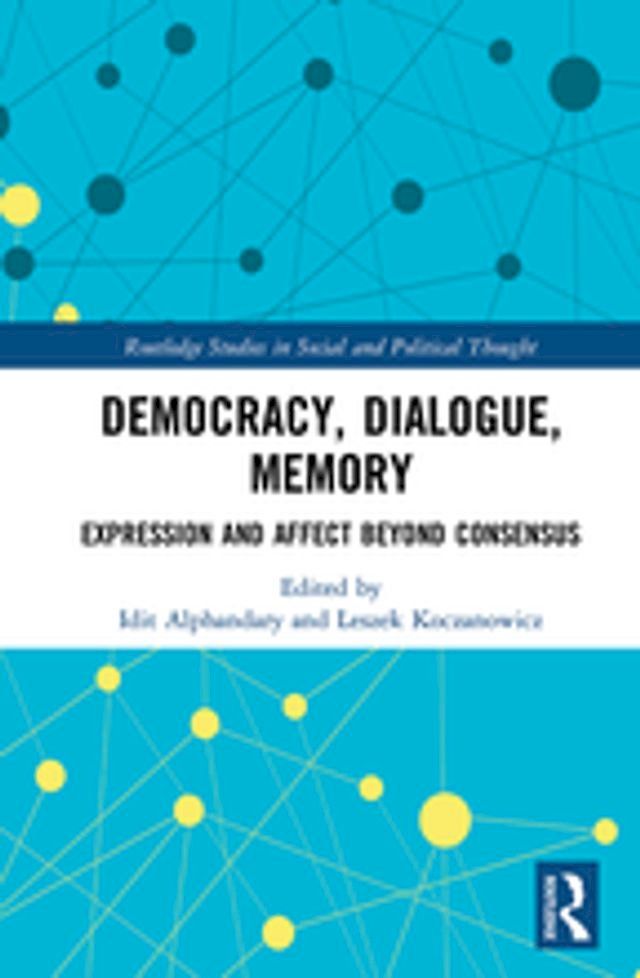  Democracy, Dialogue, Memory(Kobo/電子書)