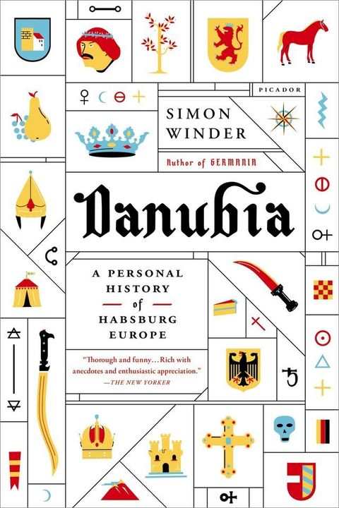 Danubia: A Personal History of Habsburg Europe(Kobo/電子書)