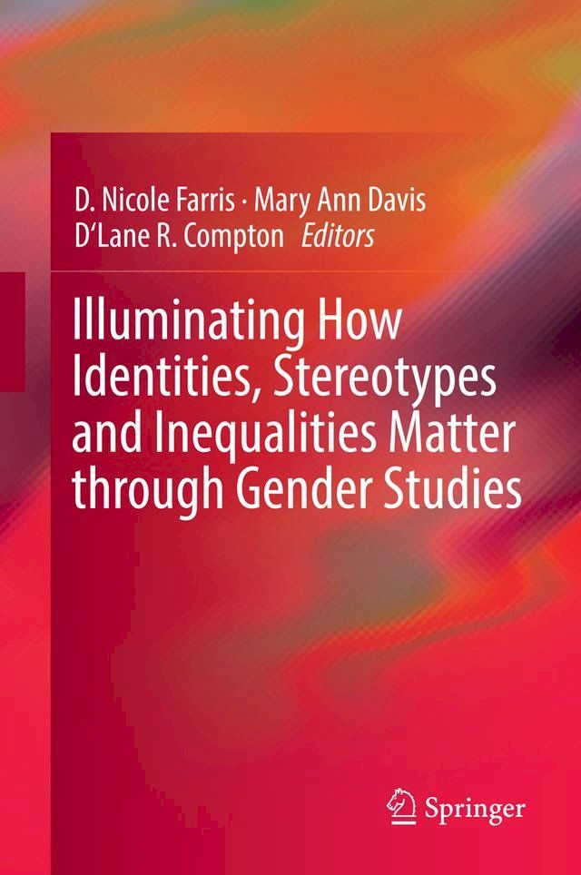  Illuminating How Identities, Stereotypes and Inequalities Matter through Gender Studies(Kobo/電子書)