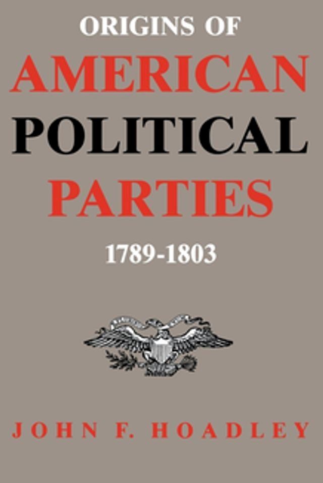  Origins of American Political Parties(Kobo/電子書)