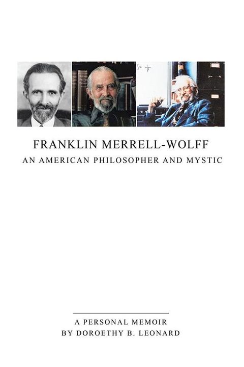 Franklin Merrell-Wolff: an American Philosopher and Mystic(Kobo/電子書)