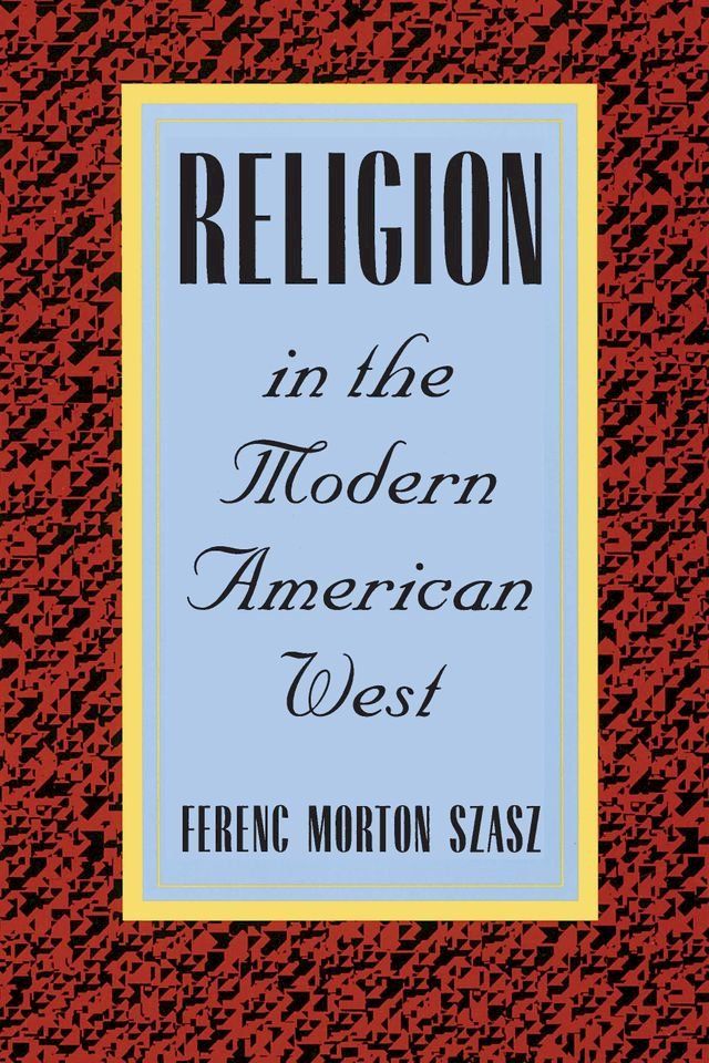  Religion in the Modern American West(Kobo/電子書)