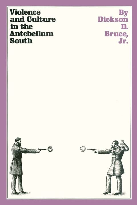 Violence and Culture in the Antebellum South(Kobo/電子書)