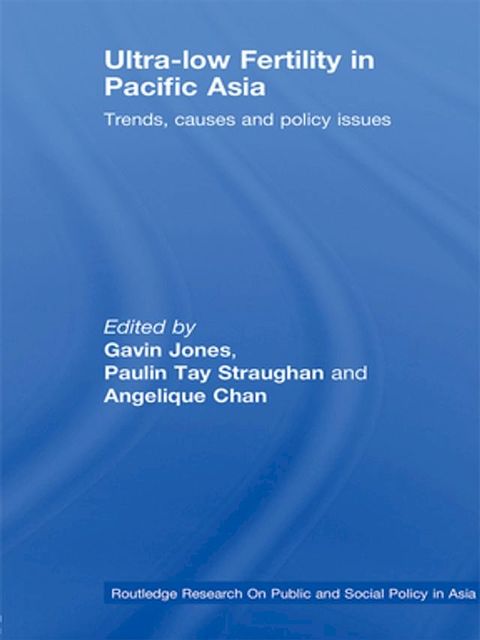 Ultra-Low Fertility in Pacific Asia(Kobo/電子書)