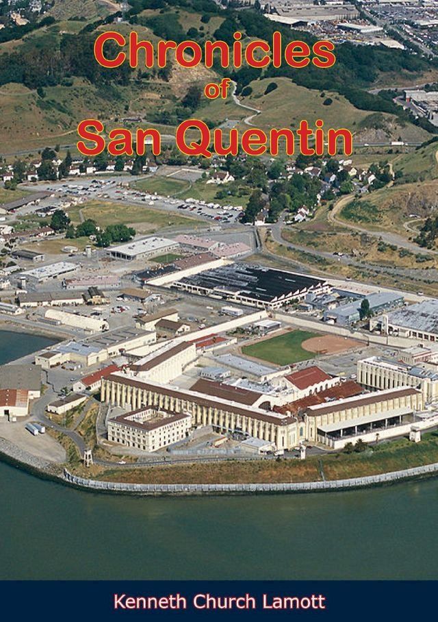  Chronicles of San Quentin(Kobo/電子書)