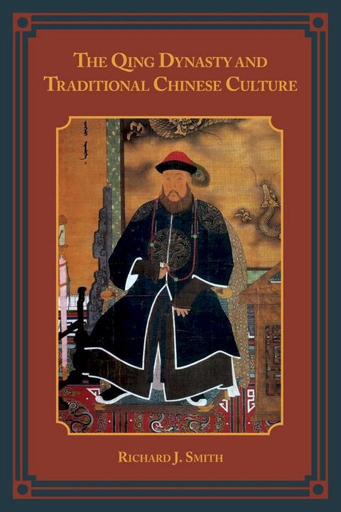 The Qing Dynasty and Traditional Chinese Culture(Kobo/電子書)