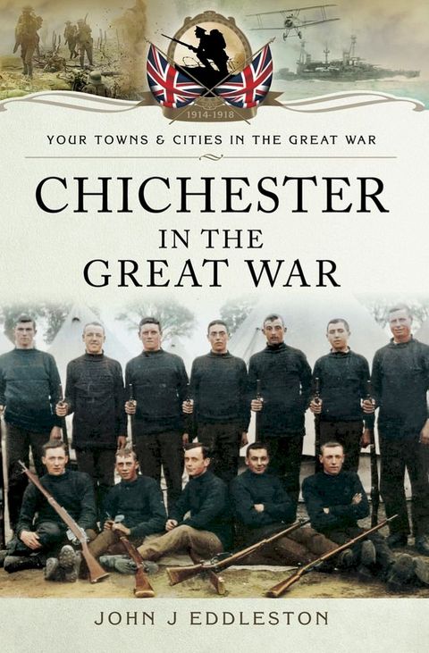 Chichester in the Great War(Kobo/電子書)