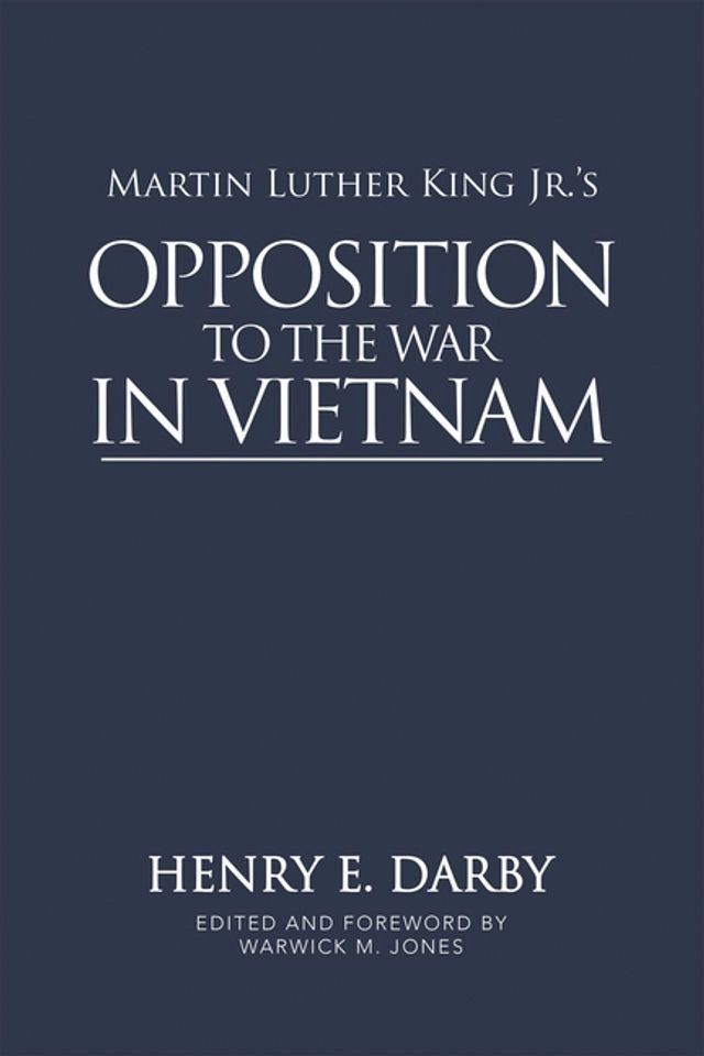  Martin Luther King Jr.’s Opposition to the War in Vietnam(Kobo/電子書)