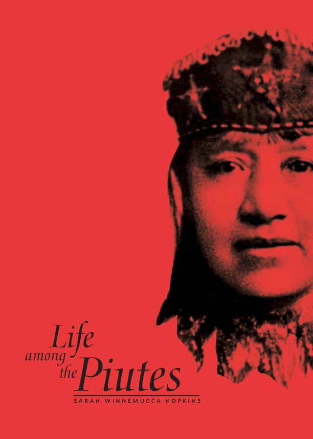  Life Among The Piutes(Kobo/電子書)