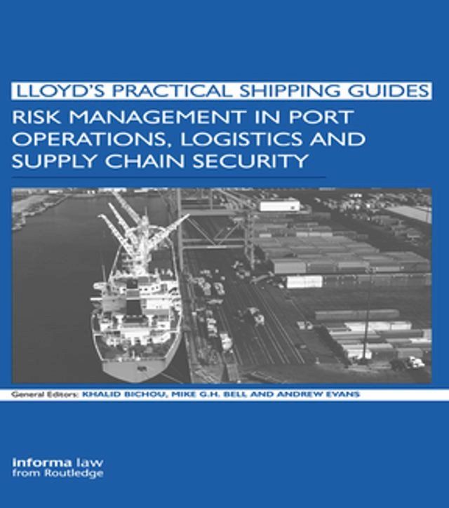  Risk Management in Port Operations, Logistics and Supply Chain Security(Kobo/電子書)