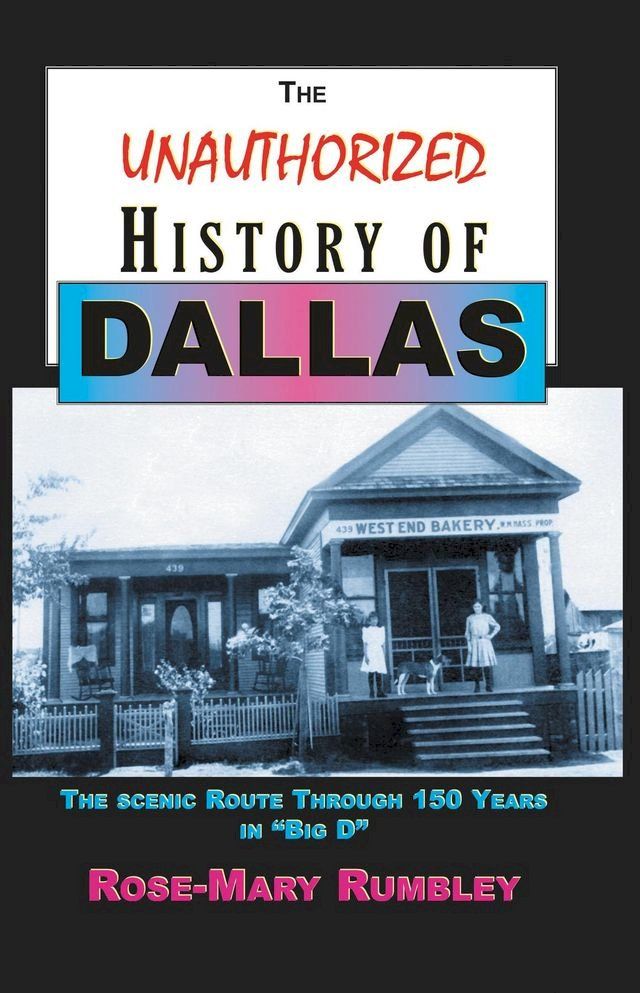  Unauthorized History of Dallas(Kobo/電子書)