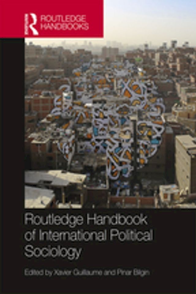  Routledge Handbook of International Political Sociology(Kobo/電子書)