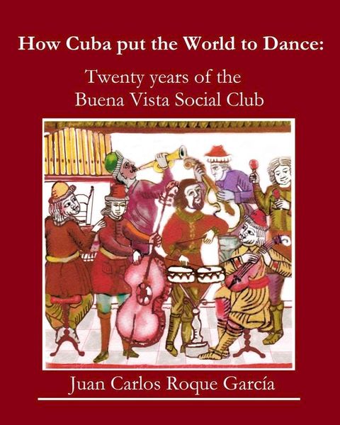 How Cuba put the World to Dance(Kobo/電子書)