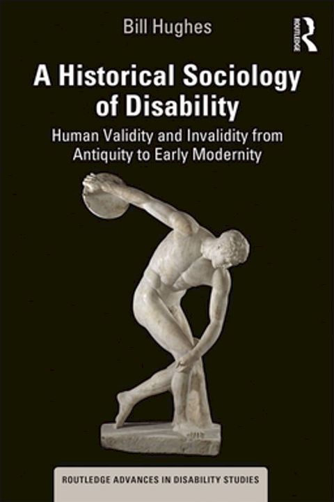 A Historical Sociology of Disability(Kobo/電子書)